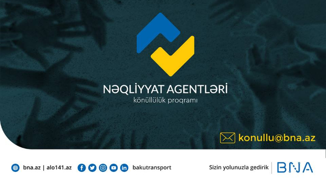 BNA “Nəqliyyat Agentləri” könüllülük proqramına start verir - FOTO