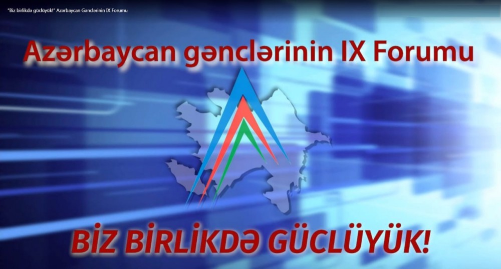 Azərbaycan Gənclərinin IX Forumu öz işini yekunlaşdırdı 